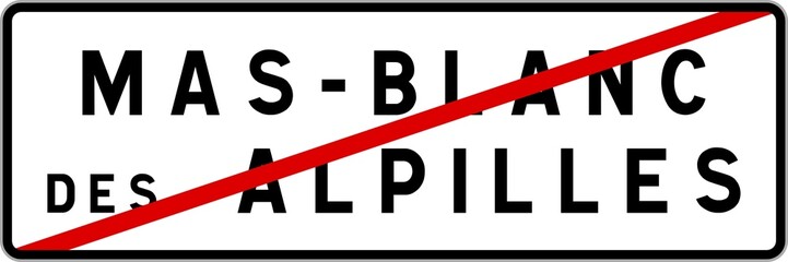 Panneau sortie ville agglomération Mas-Blanc-des-Alpilles / Town exit sign Mas-Blanc-des-Alpilles