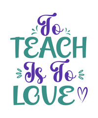 Teacher t shirt, mug designs