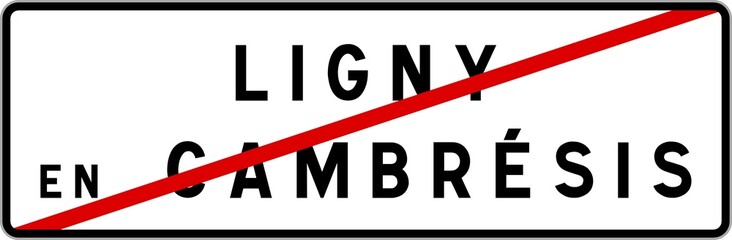 Panneau sortie ville agglomération Ligny-en-Cambrésis / Town exit sign Ligny-en-Cambrésis