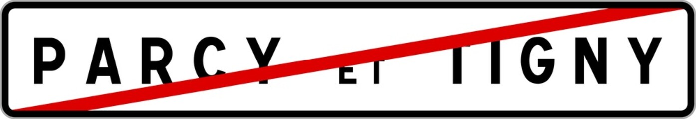 Panneau sortie ville agglomération Parcy-et-Tigny / Town exit sign Parcy-et-Tigny