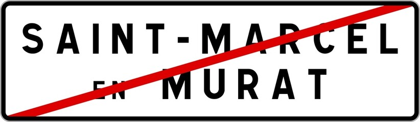 Panneau sortie ville agglomération Saint-Marcel-en-Murat / Town exit sign Saint-Marcel-en-Murat