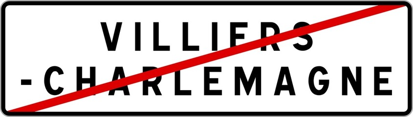 Panneau sortie ville agglomération Villiers-Charlemagne / Town exit sign Villiers-Charlemagne