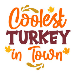 Coolest Turkey in Town svg