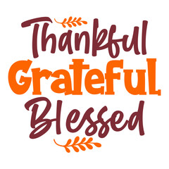 Thankful Grateful Blessed svg