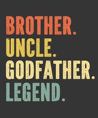 Naklejka na ściany i meble brother uncle godfather legend is a vector design for printing on various surfaces like t shirt, mug etc. 
