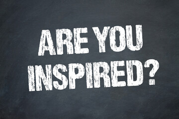 Are You Inspired?