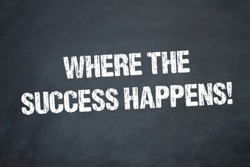 Where the Success happens!
