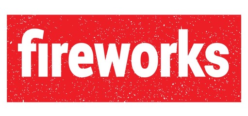 fireworks text written on red stamp sign.