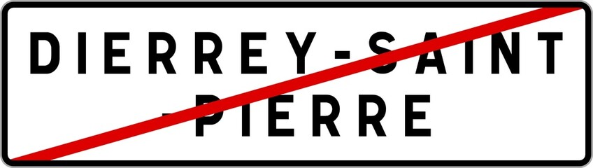 Panneau sortie ville agglomération Dierrey-Saint-Pierre / Town exit sign Dierrey-Saint-Pierre