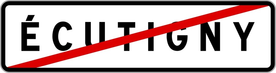 Panneau sortie ville agglomération Écutigny / Town exit sign Écutigny