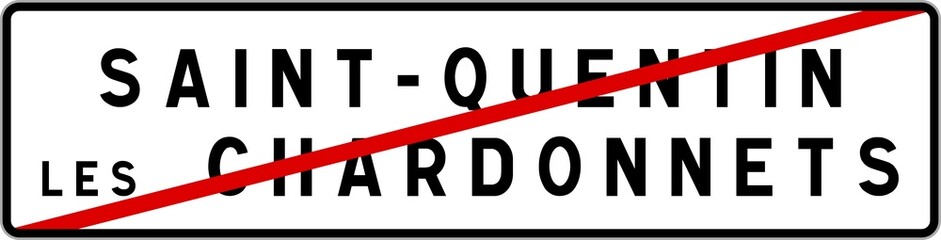 Panneau sortie ville agglomération Saint-Quentin-les-Chardonnets / Town exit sign Saint-Quentin-les-Chardonnets