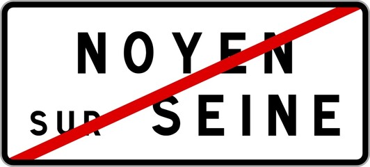 Panneau sortie ville agglomération Noyen-sur-Seine / Town exit sign Noyen-sur-Seine