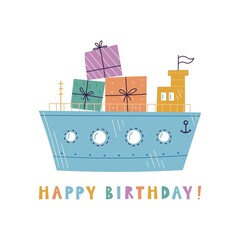 happy birthday -vector print. cute ship delivering gifts to the party