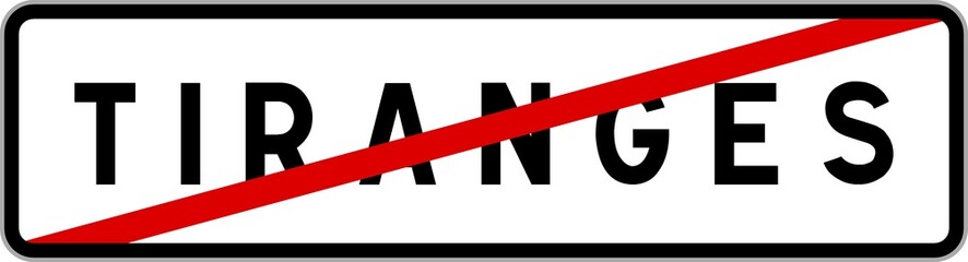 Panneau sortie ville agglomération Tiranges / Town exit sign Tiranges