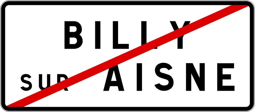 Panneau sortie ville agglomération Billy-sur-Aisne / Town exit sign Billy-sur-Aisne