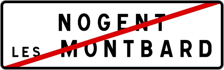 Panneau sortie ville agglomération Nogent-lès-Montbard / Town exit sign Nogent-lès-Montbard