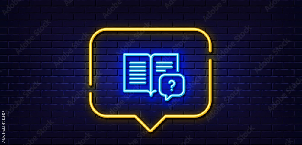 Poster neon light speech bubble. instruction manual line icon. help book sign. question faq symbol. neon li