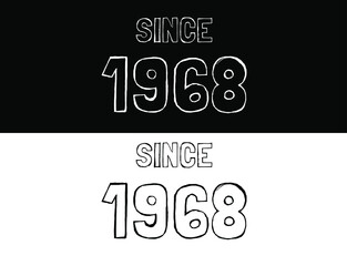 Since 1968 black and white. Banner with commemorative date year.