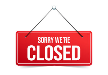 Red sign Sorry we are closed