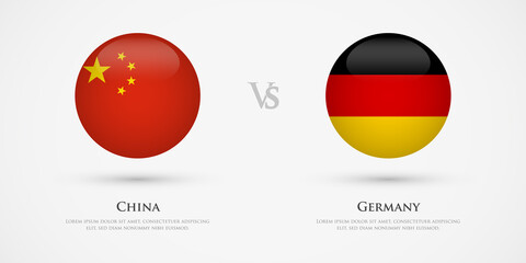 China vs Germany country flags template. The concept for game, competition, relations, friendship, cooperation, versus.