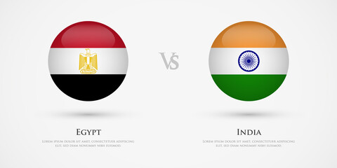 Egypt vs India country flags template. The concept for game, competition, relations, friendship, cooperation, versus.