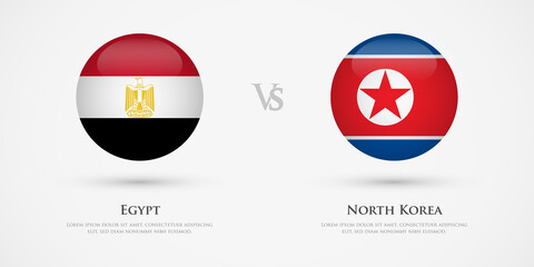 Egypt vs North Korea country flags template. The concept for game, competition, relations, friendship, cooperation, versus.
