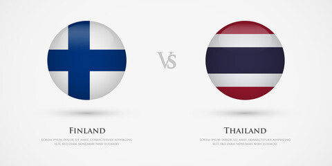 Finland vs Thailand country flags template. The concept for game, competition, relations, friendship, cooperation, versus.