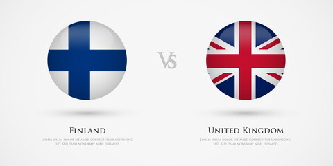Finland vs United Kingdom country flags template. The concept for game, competition, relations, friendship, cooperation, versus.
