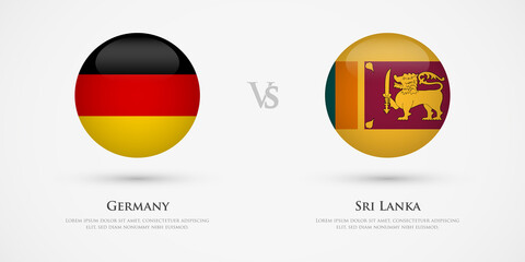 Germany vs Sri Lanka country flags template. The concept for game, competition, relations, friendship, cooperation, versus.