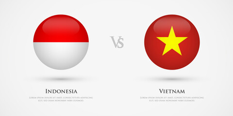 Indonesia vs Vietnam country flags template. The concept for game, competition, relations, friendship, cooperation, versus.