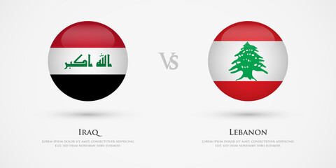 Iraq vs Lebanon country flags template. The concept for game, competition, relations, friendship, cooperation, versus.