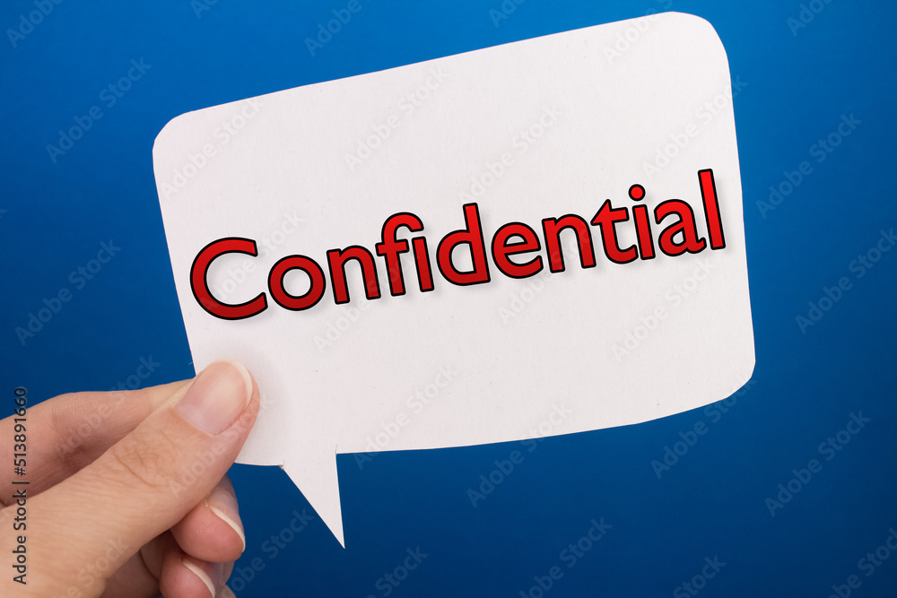 Poster speech bubble in front of colored background with confidential text.