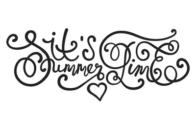 It's Summer Time. Hand drawn vector lettering