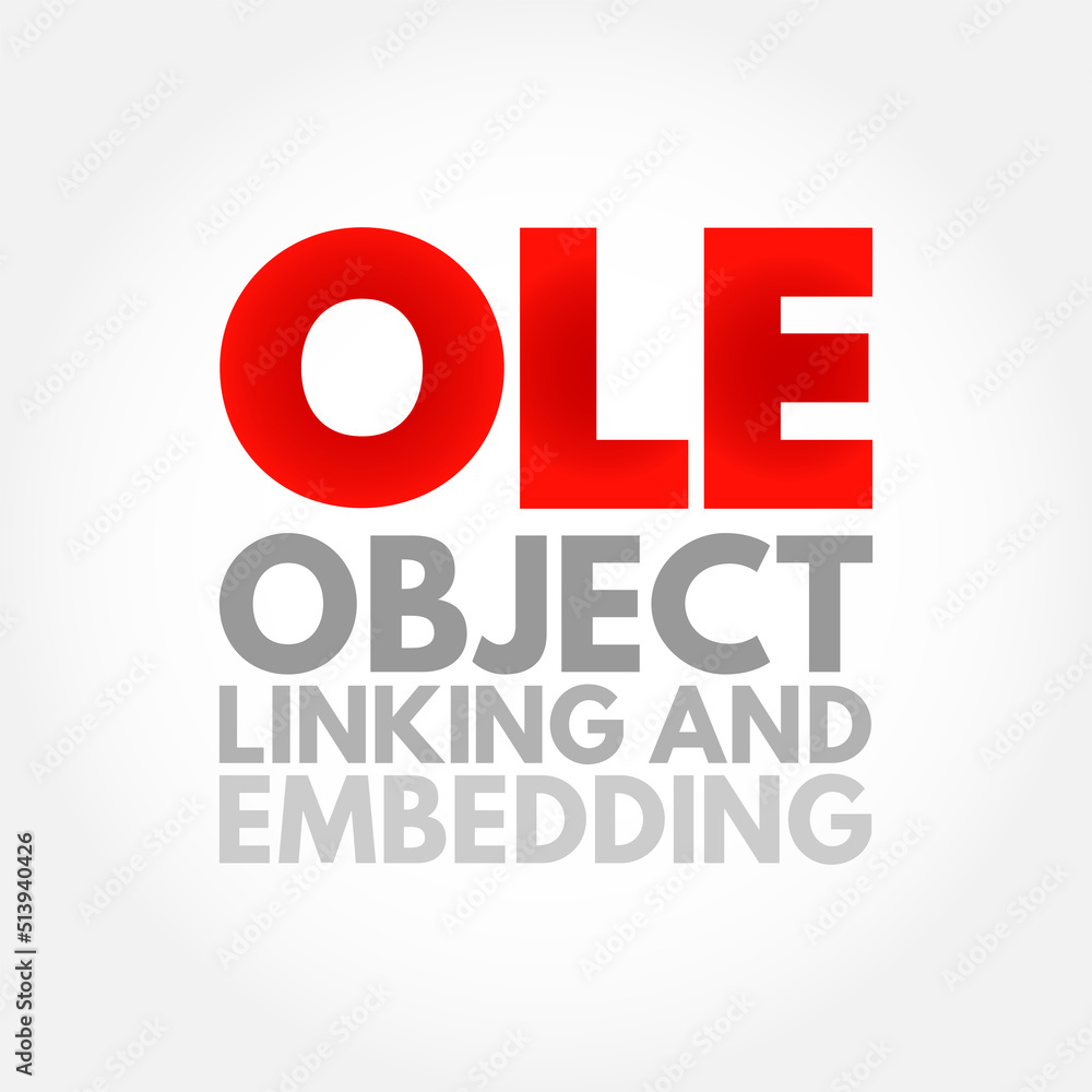 Poster ole object linking and embedding - technology that allows embedding and linking to documents and oth
