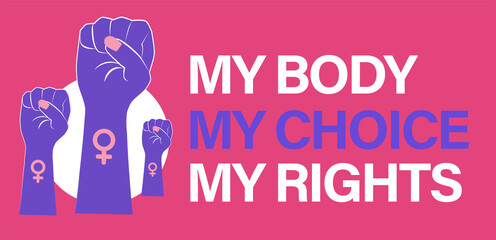 My Body My Choice background. US Abortion Rights Protests. Keep abortion legal. - obrazy, fototapety, plakaty