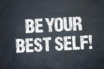 Be your best self!