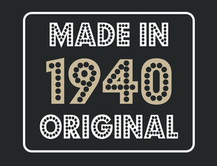 Made in 1940 original. Vintage year for commemorative date.