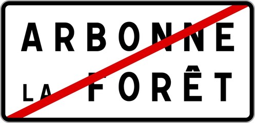 Panneau sortie ville agglomération Arbonne-la-Forêt / Town exit sign Arbonne-la-Forêt