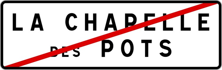 Panneau sortie ville agglomération La Chapelle-des-Pots / Town exit sign La Chapelle-des-Pots