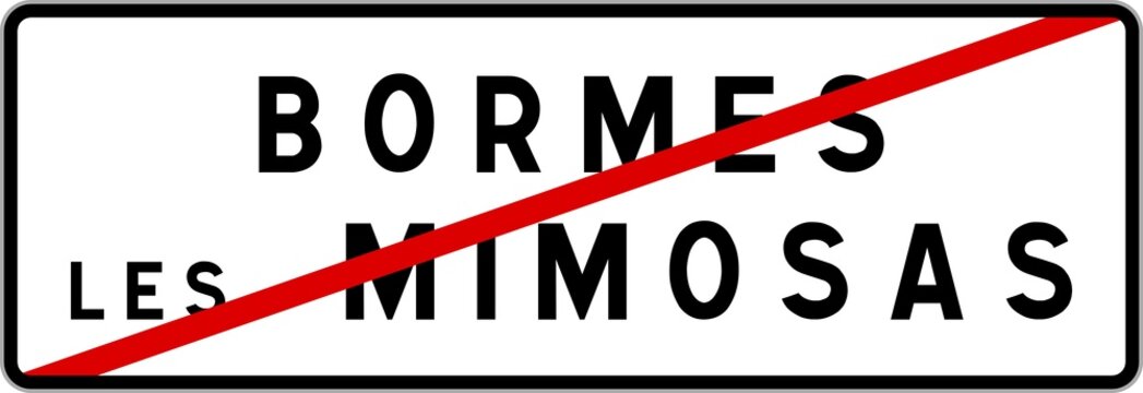 Panneau sortie ville agglomération Bormes-les-Mimosas / Town exit sign Bormes-les-Mimosas