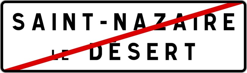 Panneau sortie ville agglomération Saint-Nazaire-le-Désert / Town exit sign Saint-Nazaire-le-Désert