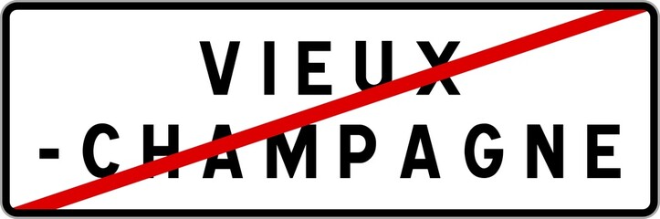 Panneau sortie ville agglomération Vieux-Champagne / Town exit sign Vieux-Champagne