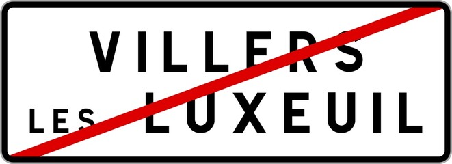 Panneau sortie ville agglomération Villers-lès-Luxeuil / Town exit sign Villers-lès-Luxeuil
