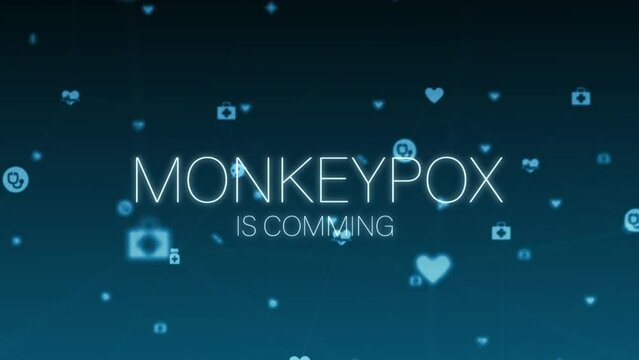 Animation of monkeypox text and medical icons over blue background