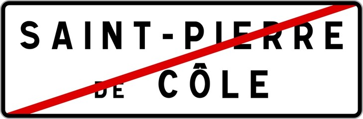 Panneau sortie ville agglomération Saint-Pierre-de-Côle / Town exit sign Saint-Pierre-de-Côle