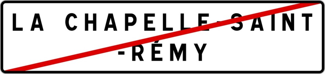 Panneau sortie ville agglomération La Chapelle-Saint-Rémy / Town exit sign La Chapelle-Saint-Rémy