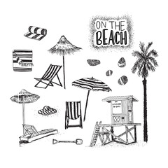 Set of hand drawn illustrations for the summer vacation. On The Beach hand lettering inscription and sketches of straw umbrella, hammock and lounge chairs, lifeguard stand, palm tree, towel, blanket