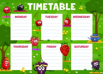 Education timetable schedule, cartoon berry characters on yoga fitness, vector school lessons plan. Kids school timetable schedule with, strawberry, raspberry on yoga, cherry, currant and blackberry