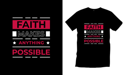 Fototapeta premium Inspirational typography t shirt design for prints, appeal, vector, art, illustration, typography, poster, template, trendy black tee shirt design.
