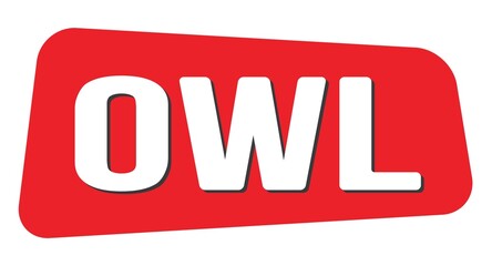 OWL text written on red trapeze stamp sign.
